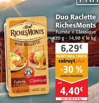 Colruyt Duo Raclette RichesMonts offre