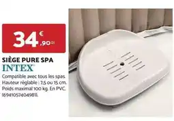 Bricomarché Intex - siège pure spa offre