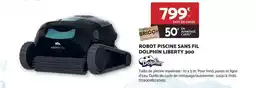 Bricomarché Dolphin - robot piscine sans fil dolphini liberty 300 offre