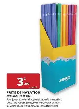 Bricomarché Frite de natation ets jacques offre