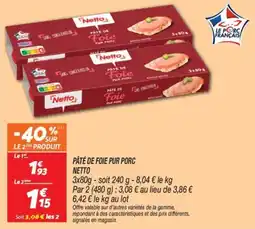 Netto Pâté de foie pur porc netto offre