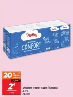 Netto Mouchoirs confort quatre épaisseurs netto offre
