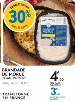 E.Leclerc Gastronome - brandade de morue offre