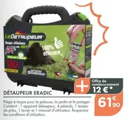 Point Vert Détaupeur eradic offre