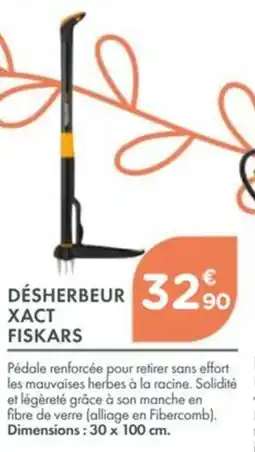 Point Vert Desherbeur xact fiskars offre