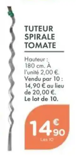 Point Vert Tuteur spirale tomate offre