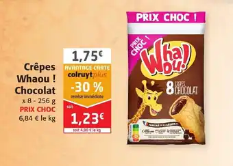 Colruyt Crépes Whaou! Chocolat offre