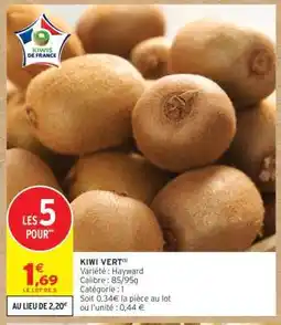 Intermarché Hyper Kiwi Vert offre