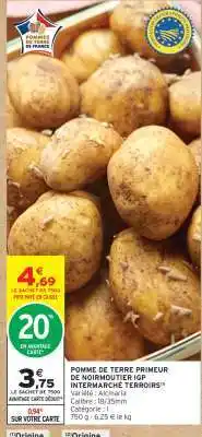 Intermarché Hyper Pomme de Terre Primeur de Noirmoutier IGP Intermarché Terroirs offre