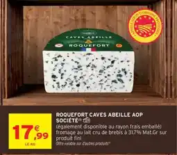 Intermarché Hyper ROQUEFORT CAVES ABEILLE AOP SOCIÉTÉ offre