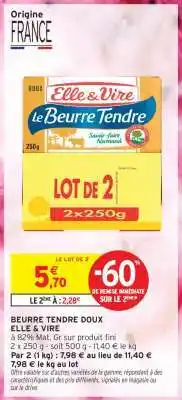 Intermarché Hyper BEURRE TENDRE DOUX offre