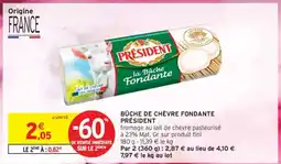 Intermarché Hyper Bûche de Chèvre Fondante Président offre