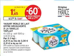 Intermarché Hyper YAOURT PERLE DE LAIT OFFRE DÉCOUVERTE À LA VANILLE YOPLAIT offre
