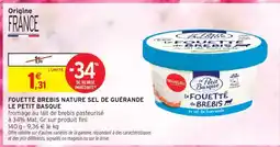 Intermarché Hyper FOUETTÉ BREBIS NATURE SEL DE GUÉRANDE LE PETIT BASQUE offre