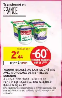 Intermarché Hyper Yaourt brassé au lait de chèvre avec morceaux de myrtilles Soignon offre
