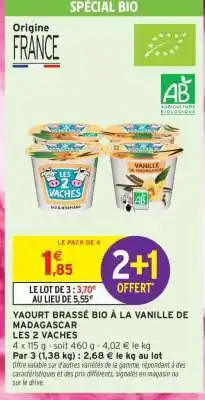 Intermarché Hyper YAOURT BRASSÉ BIO À LA VANILLE DE MADAGASCAR LES 2 VACHES offre