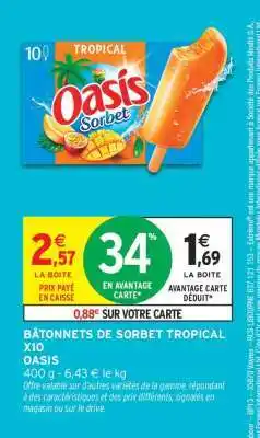 Intermarché Hyper Bâtonnets de Sorbet Tropical X10 Oasis offre