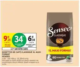 Intermarché Hyper DOSETTES DE CAFÉ CLASSIQUE XL MAXI FORMAT SENSEO offre