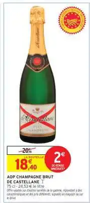Intermarché Hyper AOP CHAMPAGNE BRUT DE CASTELLANE offre
