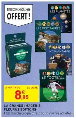Intermarché Hyper LA GRANDE IMAGERIE FLEURUS EDITIONS offre
