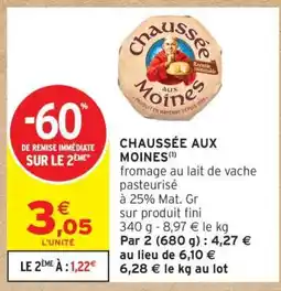 Intermarché CHAUSSÉE AUX MOINES offre