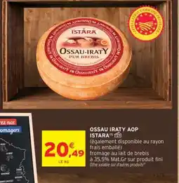 Intermarché OSSAU IRATY AOP ISTARA offre