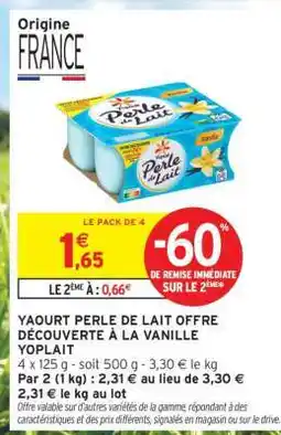 Intermarché YAOURT PERLE DE LAIT OFFRE DÉCOUVERTE À LA VANILLE YOPLAIT offre