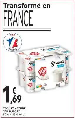Intermarché YAOURT NATURE TOP BUDGET offre