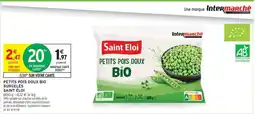 Intermarché PETITS POIS DOUX BIO SURGELÉS offre