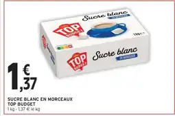 Intermarché Sucre blanc en morceaux Top Budget offre