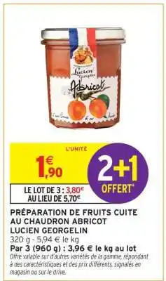 Intermarché PRÉPARATION DE FRUITS CUITE AU CHAUDRON ABRICOT LUCIEN GEORGELIN offre