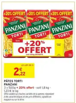 Intermarché Pâtes Torti Panzani offre