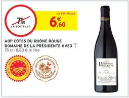 Intermarché AOP CÔTES DU RHÔNE ROUGE DOMAINE DE LA PRÉSIDENTE HVE3 offre
