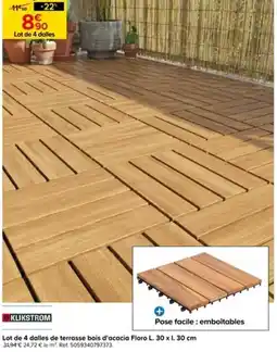 Castorama Lot de 4 dalles de terrasse bois d'acacia Floro L. 30 x 1. 30 cm offre