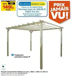 Castorama Pergola autoportante Hellebore en pin L. 400 x I. 300 x H. 247 cm offre