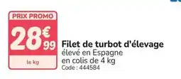 Promocash Promo - filet de turbot d'elevage offre