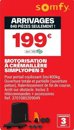 Brico Dépôt SOMFY Motorisation à crémaillère simplyopen 3 offre