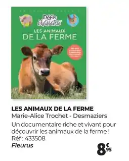 Auchan LES ANIMAUX DE LA FERME Marie-Alice Trochet - Desmaziers offre