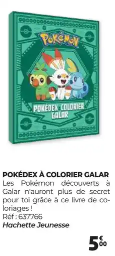 Auchan POKÉDEX À COLORIER GALAR offre