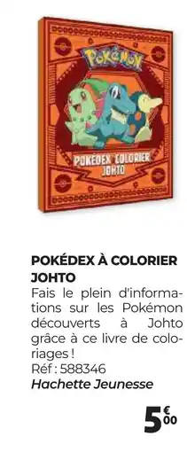 Auchan POKÉDEX À COLORIER JOHTO offre