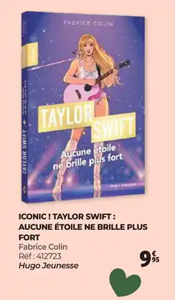 Auchan ICONIC! TAYLOR SWIFT AUCUNE ÉTOILE NE BRILLE PLUS FORT offre