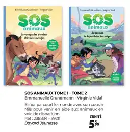 Auchan SOS ANIMAUX TOME 1 - TOME 2 Emmanuelle Grundmann - Virginie Vidal offre