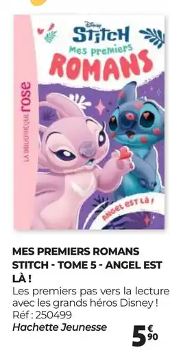 Auchan MES PREMIERS ROMANS STITCH TOME 5 ANGEL EST LÀ offre