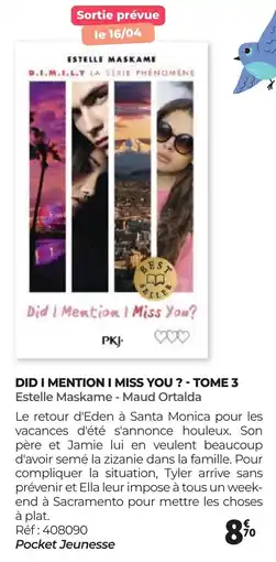 Auchan DID I MENTION I MISS YOU? TOME 3 Estelle Maskame - Maud Ortalda offre