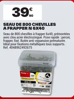 Brico Dépôt Seau de 800 chevilles a frapper n 6x40 offre
