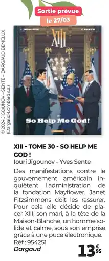 Auchan XIII - TOME 30 SO HELP ME GOD louri Jigounov Yves Sente offre