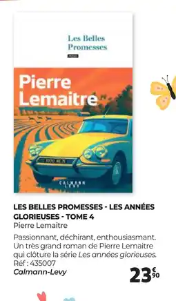 Auchan LES BELLES PROMESSES LES ANNÉES GLORIEUSES TOME 4 Pierre Lemaitre offre