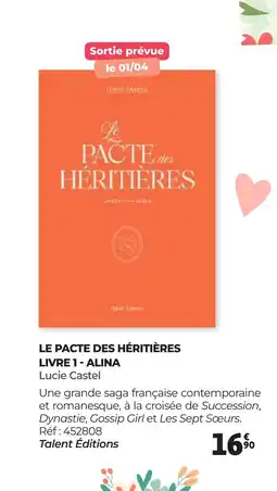 Auchan LE PACTE DES HÉRITIÈRES LIVRE 1 ALINA offre
