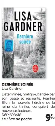 Auchan DERNIÈRE SOIRÉE Lisa Gardner offre