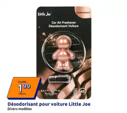 Action Désodorisant pour voiture Little Joe offre
